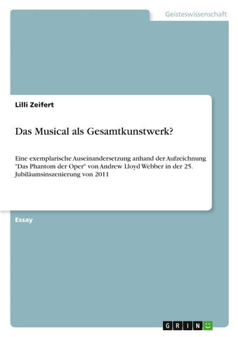 Das Musical als Gesamtkunstwerk?