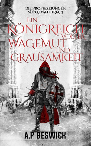 Ein Königreich voller Wagemut und Grausamkeit
