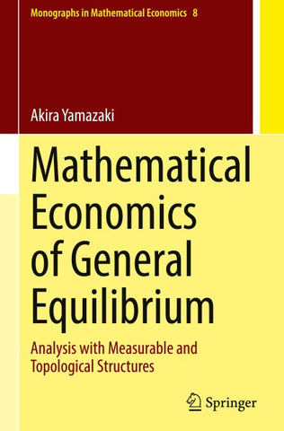 Mathematical Economics of General Equilibrium