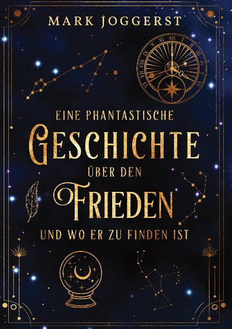 Eine phantastische Geschichte über den Frieden und wo er zu finden ist