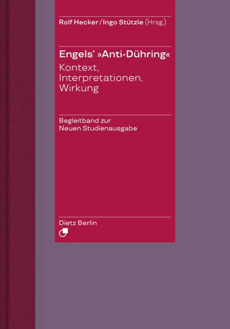 Herrn Eugen Dühring's Umwälzung der Wissenschaft / Engels' "Anti-Dühring".