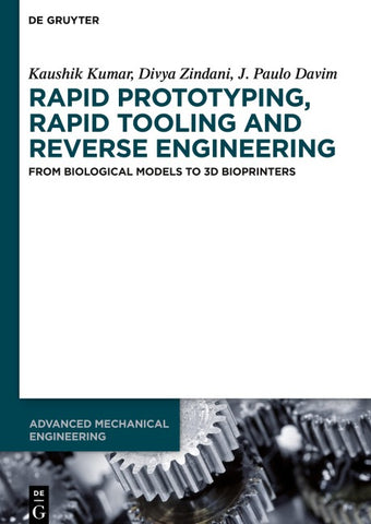 Rapid Prototyping, Rapid Tooling and Reverse Engineering