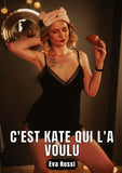 C'est Kate qui l'a voulu
