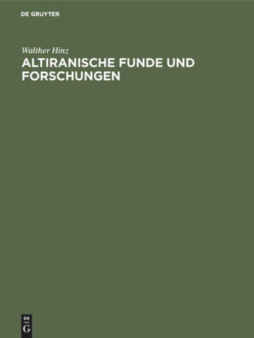 Altiranische Funde und Forschungen