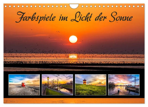 Farbspiele im Licht der Sonne (Wandkalender 2027 DIN A4 quer), CALVENDO Monatskalender