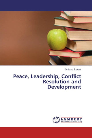 Peace, Leadership, Conflict Resolution and Development