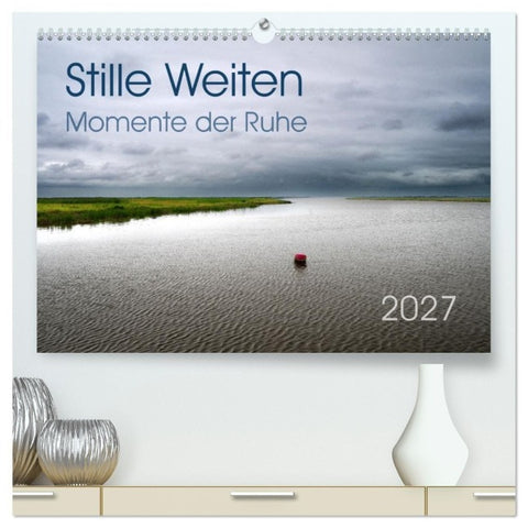 Stille Weiten (hochwertiger Premium Wandkalender 2027 DIN A2 quer), Kunstdruck in Hochglanz