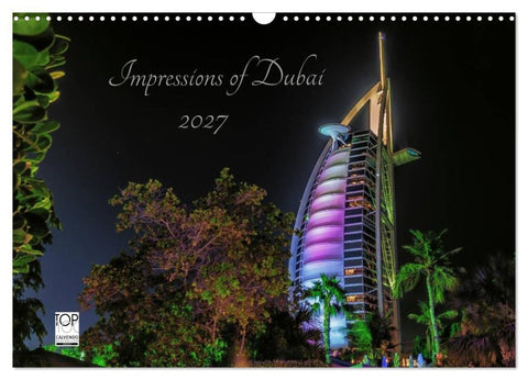 Impressions of Dubai 2027 (Wandkalender 2027 DIN A3 quer), CALVENDO Monatskalender