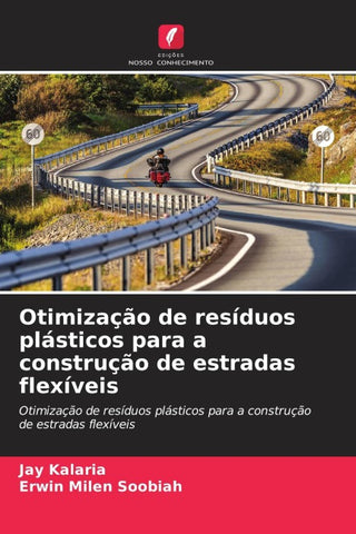 Otimização de resíduos plásticos para a construção de estradas flexíveis