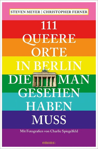 111 queere Orte in Berlin, die man gesehen haben muss
