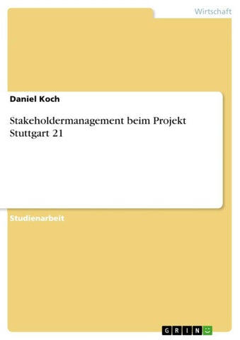 Stakeholdermanagement beim Projekt Stuttgart 21