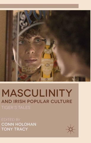 Masculinity and Irish Popular Culture
