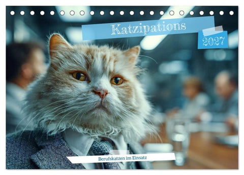 Katzipations - Berufskatzen im Einsatz (Tischkalender 2027 DIN A5 quer), CALVENDO Monatskalender