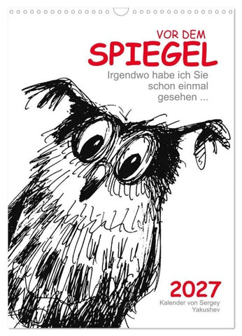 Vor dem Spiegel 2027 (Wandkalender 2027 DIN A3 hoch), CALVENDO Monatskalender