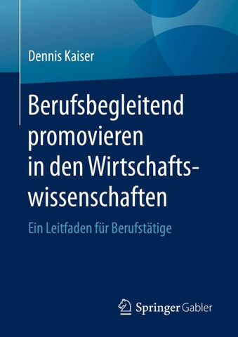 Berufsbegleitend promovieren in den Wirtschaftswissenschaften