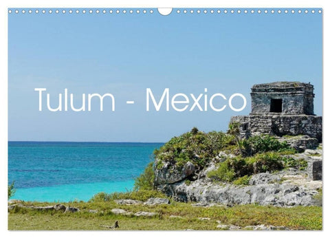 Tulum - Mexico (Wandkalender 2027 DIN A3 quer), CALVENDO Monatskalender