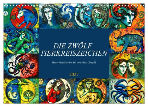 Die zwölf Tierkreiszeichen (Wandkalender 2027 DIN A3 quer), CALVENDO Monatskalender