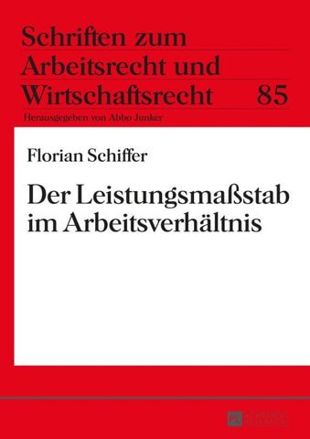 Der Leistungsmaßstab im Arbeitsverhältnis