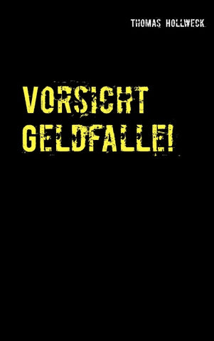 Vorsicht Geldfalle!