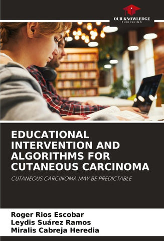 EDUCATIONAL INTERVENTION AND ALGORITHMS FOR CUTANEOUS CARCINOMA