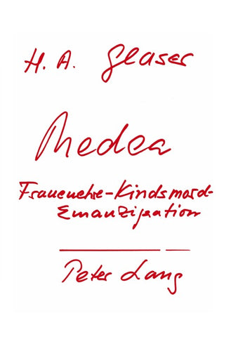 Medea oder Frauenehre, Kindsmord und Emanzipation