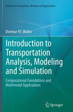 Introduction to Transportation Analysis, Modeling and Simulation