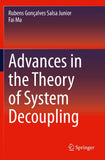Advances in the Theory of System Decoupling