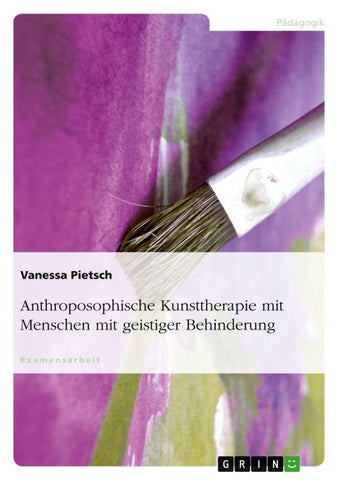 Anthroposophische Kunsttherapie mit Menschen mit geistiger Behinderung