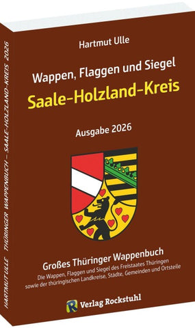 Wappen, Flaggen und Siegel SAALE-HOLZLAND KREIS - Ein Lexikon - Ausgabe 2026