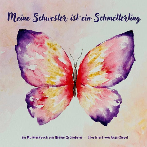 Meine Schwester ist ein Schmetterling