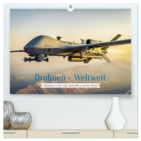 Drohnen - Weltweit (hochwertiger Premium Wandkalender 2027 DIN A2 quer), Kunstdruck in Hochglanz