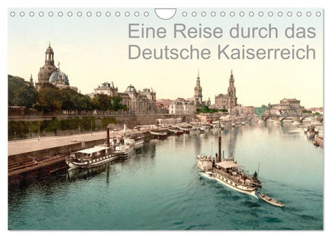 Eine Reise durch das Deutsche Kaiserreich (Wandkalender 2027 DIN A4 quer), CALVENDO Monatskalender