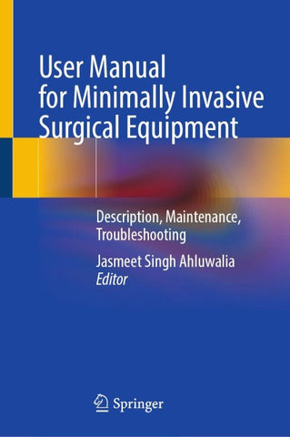 User Manual for Minimally Invasive Surgical Equipment