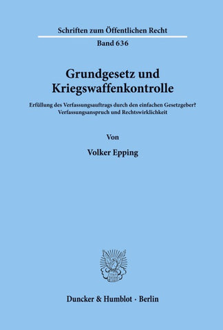 Grundgesetz und Kriegswaffenkontrolle.