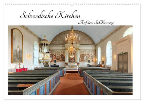 Schwedische Kirchen auf dem St.Olavsweg (Wandkalender 2026 DIN A2 quer), CALVENDO Monatskalender