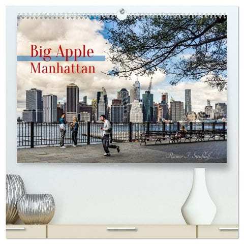 Big Apple Manhattan (hochwertiger Premium Wandkalender 2027 DIN A2 quer), Kunstdruck in Hochglanz