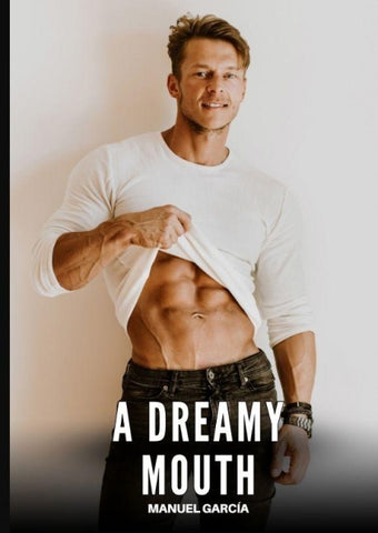 A Dreamy Mouth