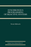 Synchronous Programming of Reactive Systems