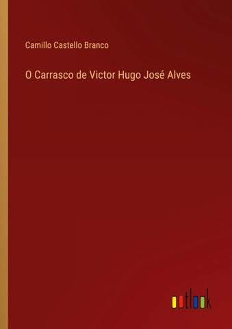 O Carrasco de Victor Hugo José Alves