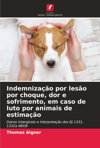 Indemnização por lesão por choque, dor e sofrimento, em caso de luto por animais de estimação