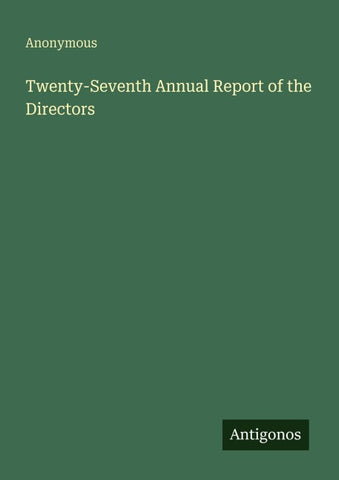 Twenty-Seventh Annual Report of the Directors