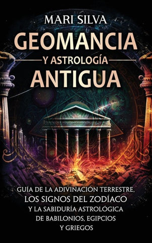 Geomancia y Astrología Antigua