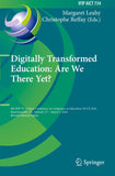 Digitally Transformed Education: Are We There Yet?