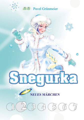Snegurka. Neues Märchen 2