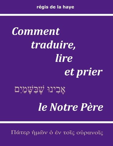 Comment traduire, lire et prier le Notre Père