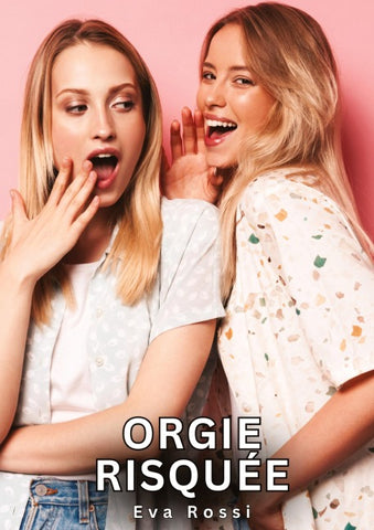 Orgie Risquée