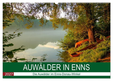 Auwälder bei Enns (Wandkalender 2027 DIN A2 quer), CALVENDO Monatskalender