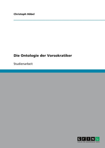 Die Ontologie der Vorsokratiker