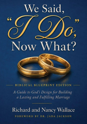 We Said, "I Do," Now What?