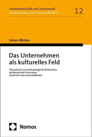 Das Unternehmen als kulturelles Feld